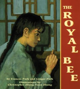 The Royal Bee By Frances and Ginger Park; Illustrated by Christopher  Zhong-Yuan Zhang