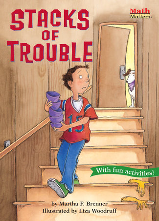 Stacks of Trouble By Martha F. Brenner; illustrated by Liza Woodruff