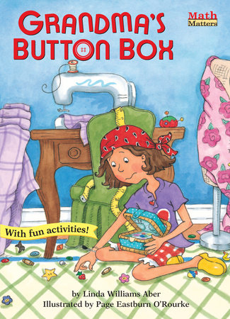 Grandma’s Button Box By Linda Williams Aber; illustrated by Page Eastburn O'Rourke