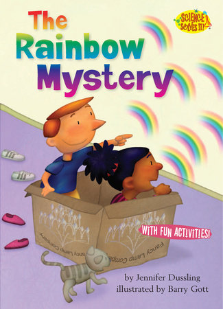 The Rainbow Mystery By Jennifer Dussling; illustrated by Barry Gott