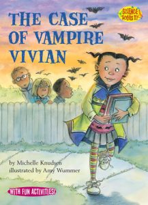 The Case of Vampire Vivian By Michelle Knudsen; illustrated by Amy Wummer