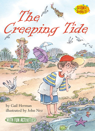 The Creeping Tide By Gail Herman; illustrated by John Nez