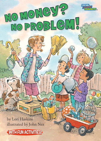 No Money? No Problem! By Lori Haskins; illustrated by Jerry Smath