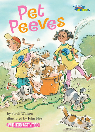 Pet Peeves By Sarah Willson; illustrated by John Nez