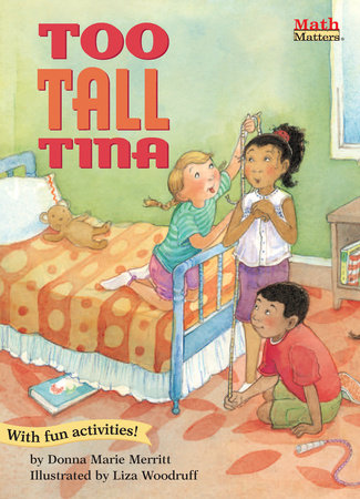 Too-Tall Tina By Donna Marie Pitino; illustrated by Liza Woodruff