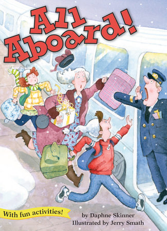 All Aboard! By Daphne Skinner; illustrated by Jerry Smath