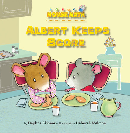 Albert Keeps Score By Daphne Skinner; illustrated by Deborah Melmon