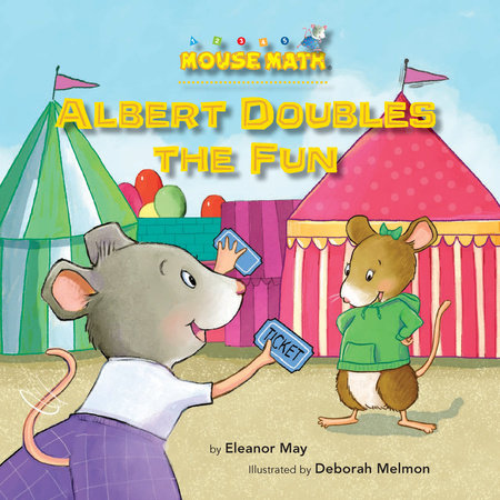 Albert Doubles the Fun By Eleanor May; illustrated by Deborah Melmon
