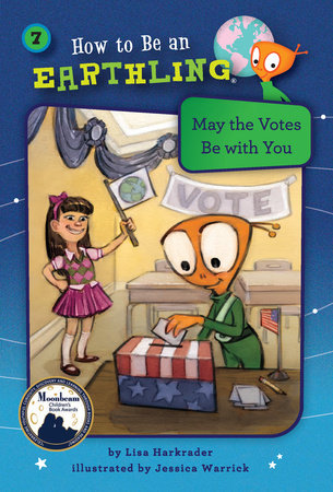 May the Votes Be With You (Book 7) By Lisa Harkrader; illustrated by Jessica Warrick