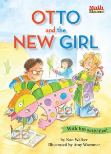 Otto and the New Girl By Nan Walker; illustrated by Amy Wummer