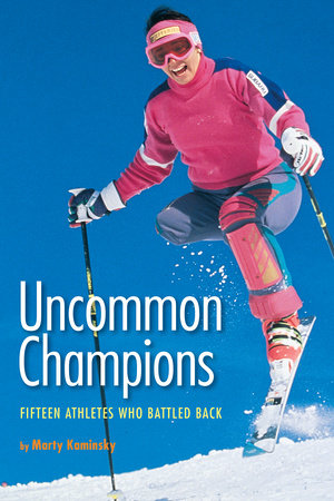 Uncommon Champions By Marty Kaminsky