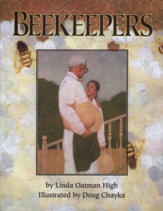 Beekeepers By Linda Oatman High; Illustrated by Doug Chayka