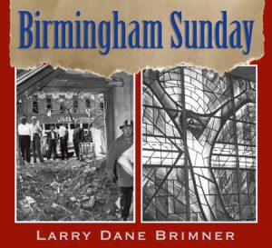 Birmingham Sunday By Larry Dane Brimner