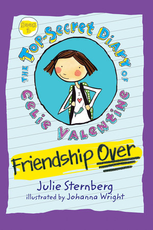 Friendship Over By Julie Sternberg; Illustrated by Johanna Wright