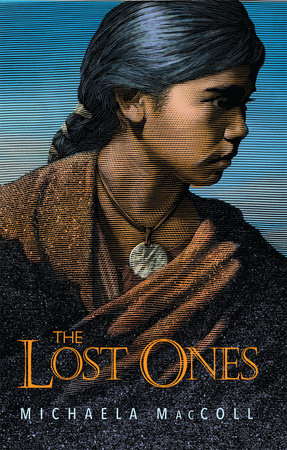 The Lost Ones By Michaela MacColl