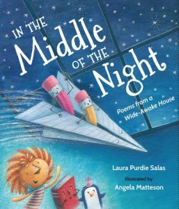 In the Middle of the Night By Laura Purdie Salas; Illustrated by Angela Matteson