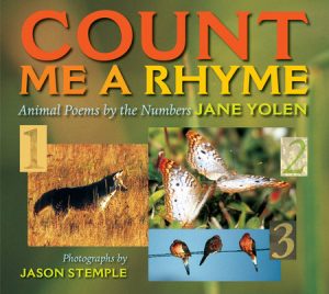 Count Me a Rhyme By Jane Yolen; Photographs by Jason Stemple
