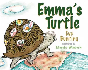 Emma’s Turtle By Eve Bunting; Illustrated by Marsha Winborn