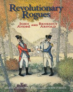 Revolutionary Rogues By Selene Castrovilla; Illustrated by John O'Brien