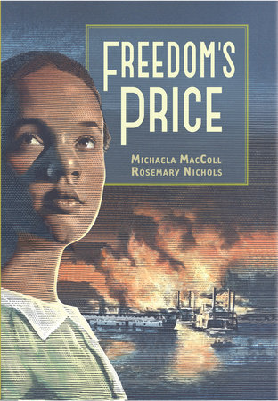 Freedom’s Price By Michaela MacColl and Rosemary Nichols