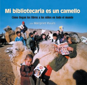 Mi bibliotecaria es un camello (My Librarian is a Camel)
