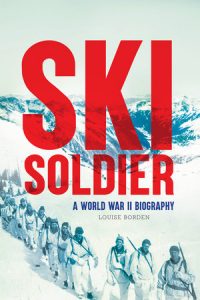 Ski Soldier By Louise Borden