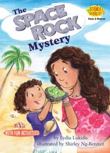 The Space Rock Mystery By Lydia Lukidis; illustrated by Shirley Ng-Benitez