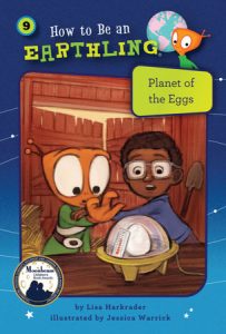 Planet of the Eggs (Book 9) By Lisa Harkrader; illustrated by Jessica Warrick