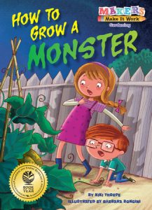 How to Grow a Monster By Kiki Thorpe; illustrated by Barbara Bongini
