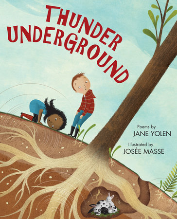 Thunder Underground by Jane Yolen, illustrated by Josée Masse