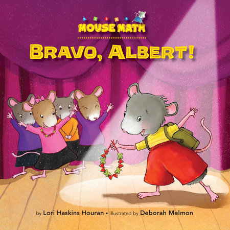 Bravo, Albert! By Lori Haskins Houran; illustrated by Deborah Melmon
