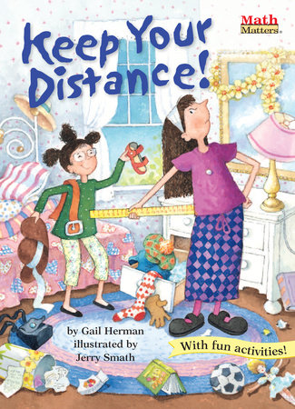 Keep Your Distance! By Gail Herman; illustrated by Jerry Smarth