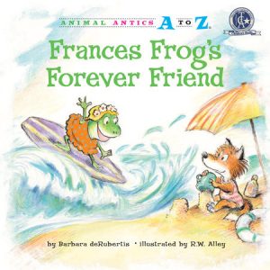 Frances Frog’s Forever Friend