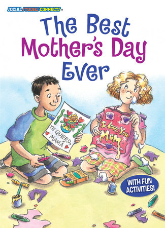The Best Mother’s Day Ever By Eleanor May; illustarted by M.H. Pilz