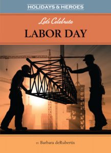 Let’s Celebrate Labor Day