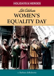 Let’s Celebrate Women’s Equality Day