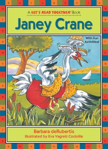Janey Crane By Barbara deRubertis; illustrated by Eva Vagreti Cockrille