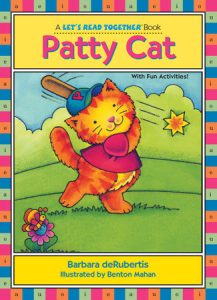 Patty Cat By Barbara deRubertis; illustrated by Benton Mahan