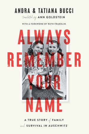 Always Remember Your Name By Andra and Tatiana Bucci