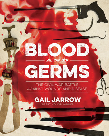 Blood and Germs By Gail Jarrow