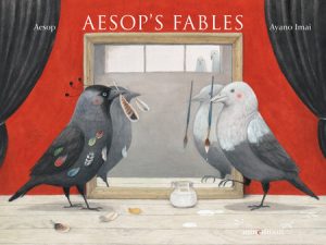 Aesop’s Fables By Aesop, illustrated by Ayano Imai