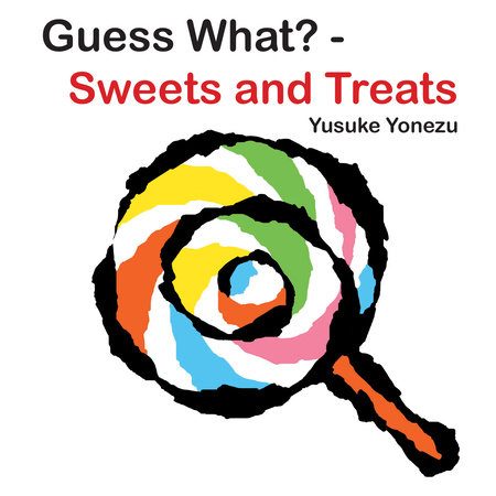 Guess What?-Sweets and Treats By Yusuke Yonezu