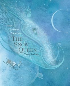 Snow Queen By Hans Andersen, Yana Sedova and Anthea Bell