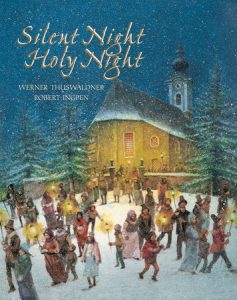 Silent Night, Holy Night By Werner Thuswaldner and Robert Ingpen