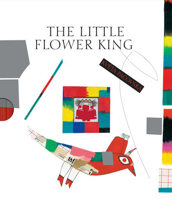 The Little Flower King By Kveta Pacovská