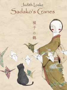 Sadako’s Cranes By Judith Loske