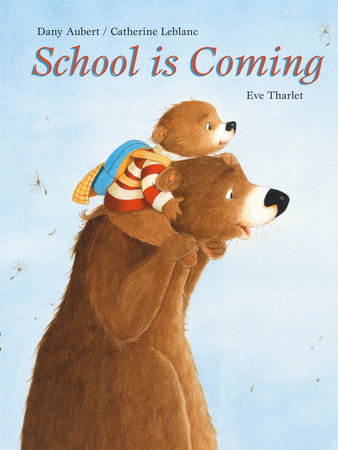 School is Coming By Danny Aubert
