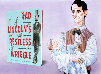 Tad Lincoln's Restless Wiggle