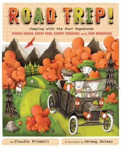 Road Trip! By Claudia Friddell; Illustrated by Jeremy Holmes