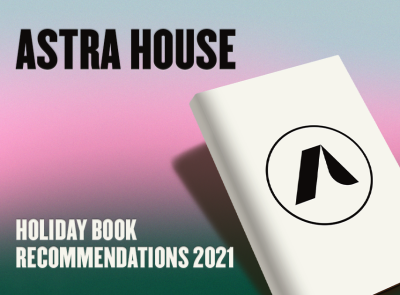 Astra House 2021 Book Recommendations